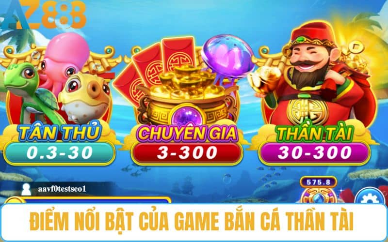 Ưu điểm nổi bật của bắn cá thần tài tại Bắn Cá AZ888