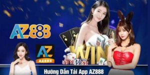 huong dan tai app az888 nhan khuyen mai khung
